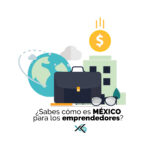 cómo es México para los emprendedores
